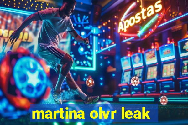 martina olvr leak